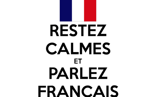 Restez calmes et parlez français